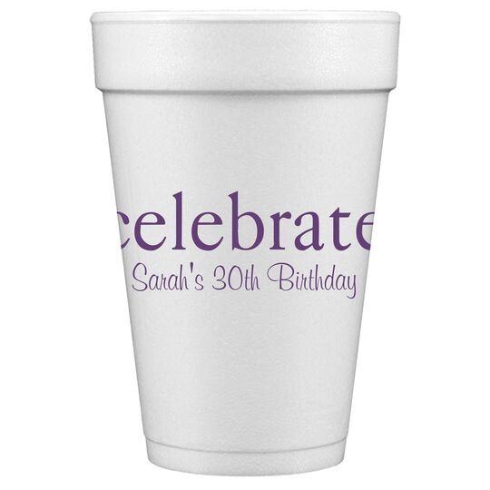 Big Word Celebrate Styrofoam Cups